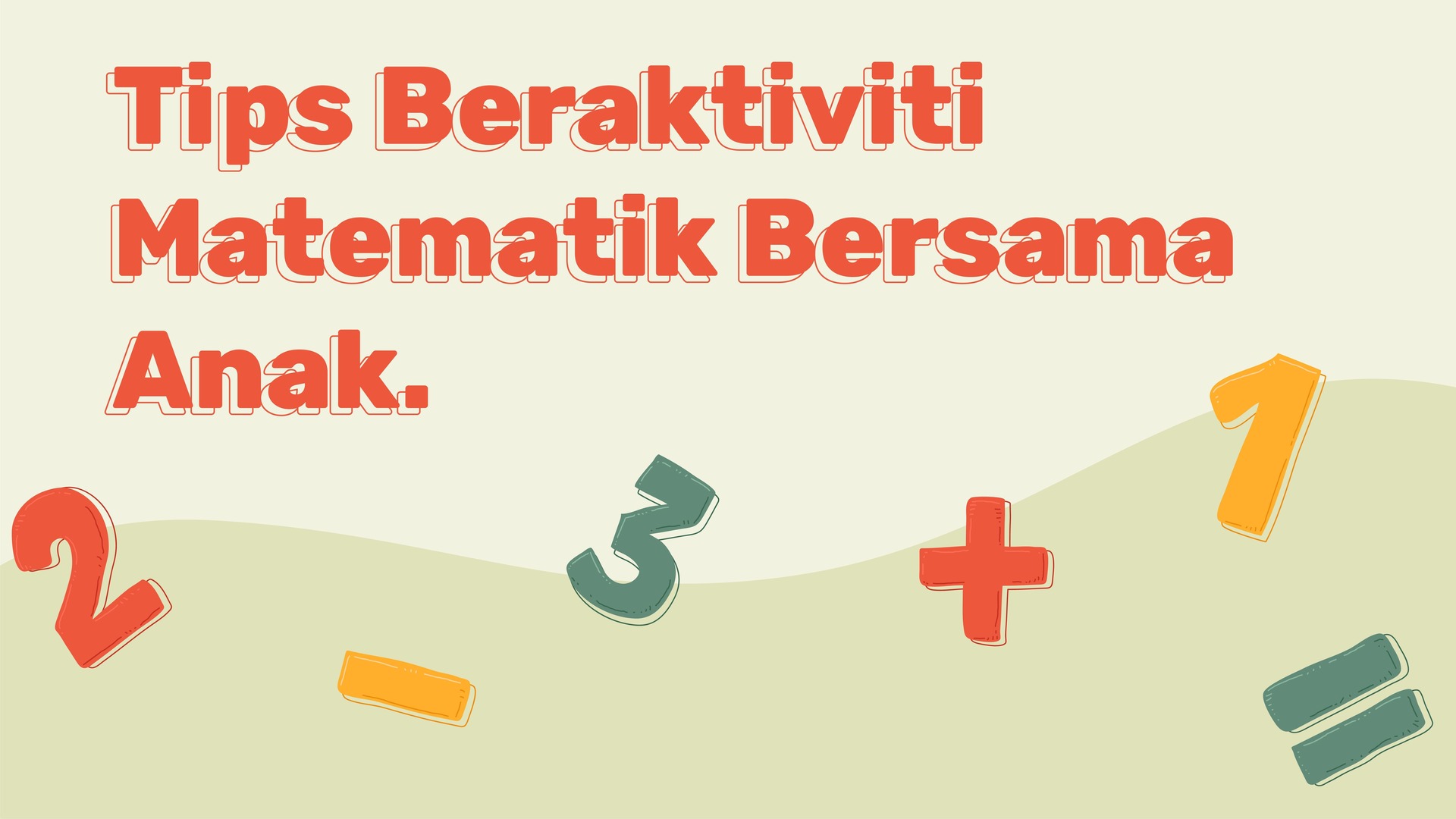 10 Tips Beraktiviti Matematik Bersama Anak 🐞